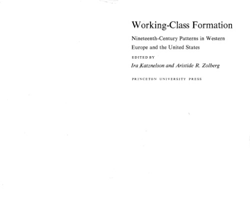 Working-class formation: Nineteenth-century patterns in Western Europe and the United States
