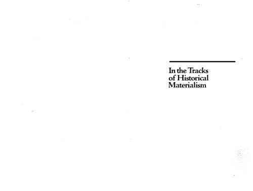 In the Tracks of Historical Materialism (Wellek Library Lectures)