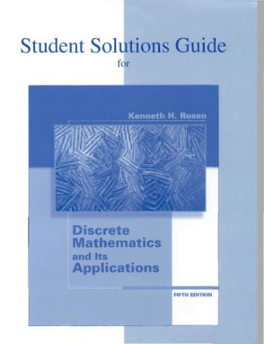 Student's Solutions Guide for use with Discrete Mathematics and Its Applications, Fifth Edition