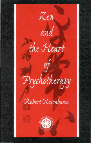 Zen and the Heart of Psychotherapy