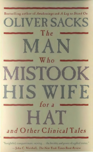 The Man Who Mistook His Wife For A Hat: And Other Clinical Tales