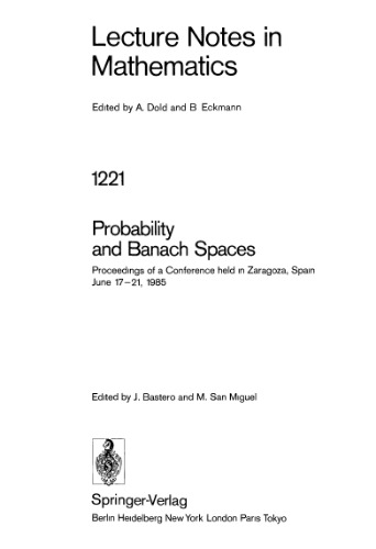 Probability and Banach Spaces: Proceedings of a Conference held in Zaragoza, Spain June 17–21, 1985
