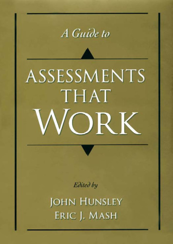 A Guide to Assessments That Work (Oxford Textbooks in Clinical Psychology)