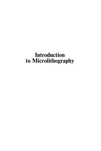 Introduction to Microlithography: Theory, Materials, and Processing (Acs Symposium Series)