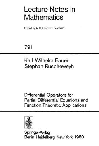 Differential Operators for Partial Differential Equations and Function-Theoretic Applications