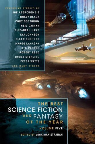The Best Science Fiction  & Fantasy of the Year Volume 5