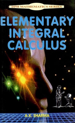Elementary Integral Calculus