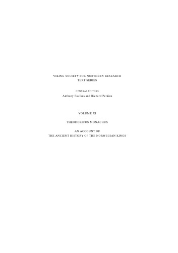 Theodoricus Monachus; The Ancient History of the Norwegian Kings