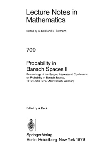 Probability in Banach Spaces II: Proceedings of the Second International Conference on Probability in Banach Spaces, 18–24 June 1978, Oberwolfach, Germany