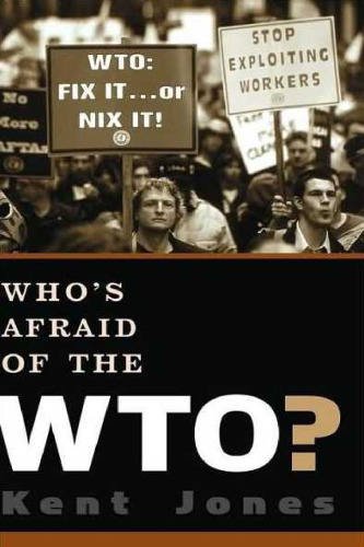 Who's Afraid of the WTO?