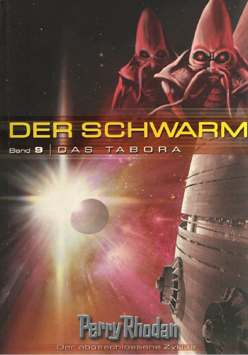 Perry Rhodan. Das Tabora. Der Schwarm 09.