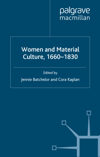 Women and Material Culture, 1660-1830