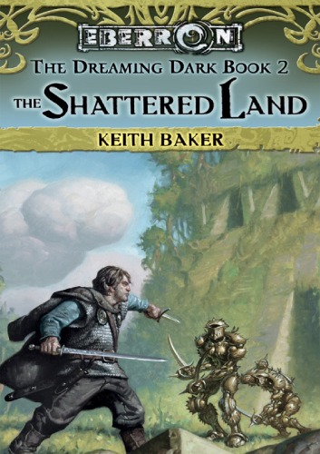 The Shattered Land (Eberron:  The Dreaming Dark)
