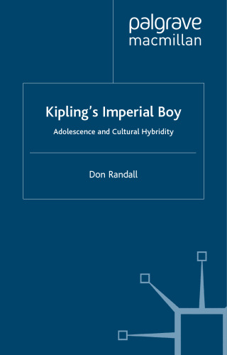 Kipling's Imperial Boy: Adolescence and Cultural Hybridity