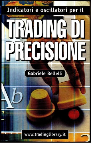 Indicatori e oscillatori per il trading di precisione