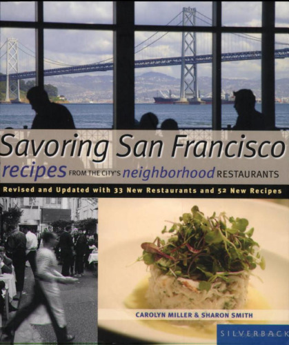 Savoring San Francisco: Recipes from the city's neighborhood restaurants