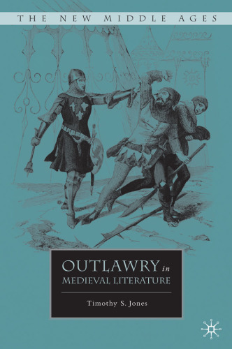 Outlawry in Medieval Literature (The New Middle Ages)