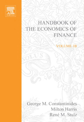 Handbook of the Economics of Finance: Financial Markets and Asset Pricing Volume 1B