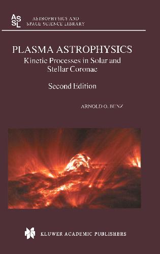 Plasma Astrophysics: Kinetic Processes in Solar and Stellar Coronae