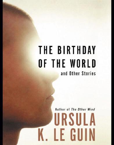 The Birthday of the World: And Other Stories