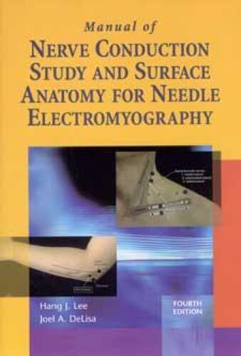 Manual of Nerve Conduction Study and Surface Anatomy for Needle Electromyography