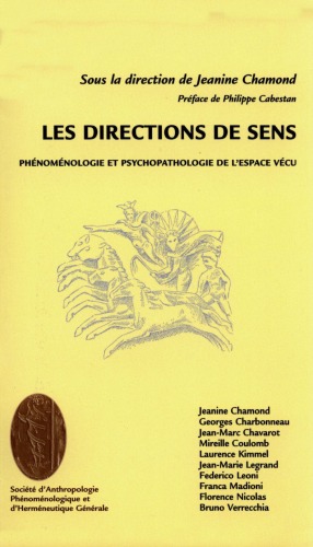 Les directions de sens : Phénoménologie et psychopathologie de l'espace vécu