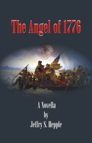 The Angel of 1776 - A Novella