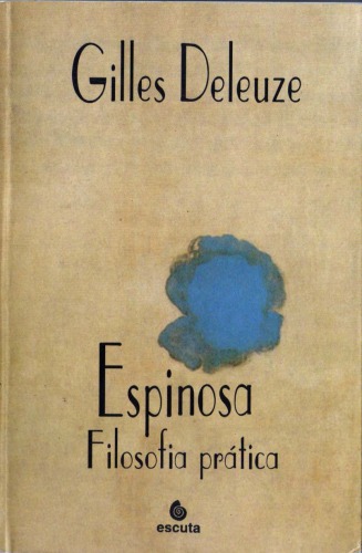 Espinosa: filosofia prática