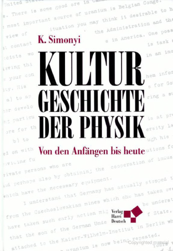 Kulturgeschichte der Physik: Von den Anfängen bis heute