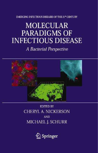 Molecular Paradigms of Infectious Disease: A Bacterial Perspective (Emerging Infectious Diseases of the 21st Century)