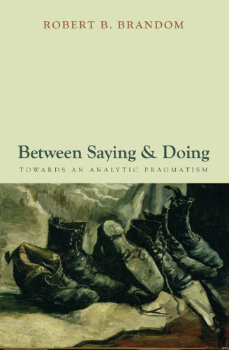 Between Saying and Doing: Towards an Analytic Pragmatism