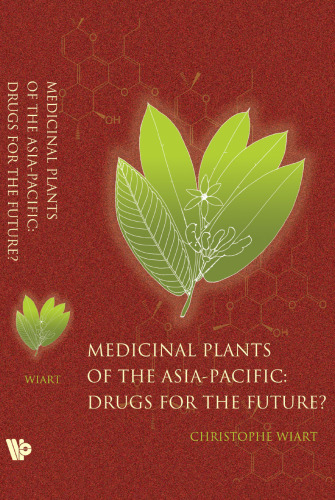 Medicinal Plants of the Asia-Pacific: Drugs for the Future?