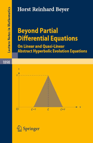 Beyond Partial Differential Equations: On Linear and Quasi-Linear Abstract Hyperbolic Evolution Equations