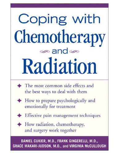Coping With Chemotherapy and Radiation Therapy: Everything You Need to Know