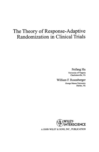 The Theory of Response-Adaptive Randomization in Clinical Trials (Wiley Series in Probability and Statistics)