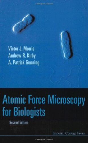 Atomic Force Microscopy for Biologists