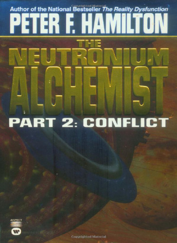 The Neutronium Alchemist : Conflict  (Neutronium Alchemist, No 2)