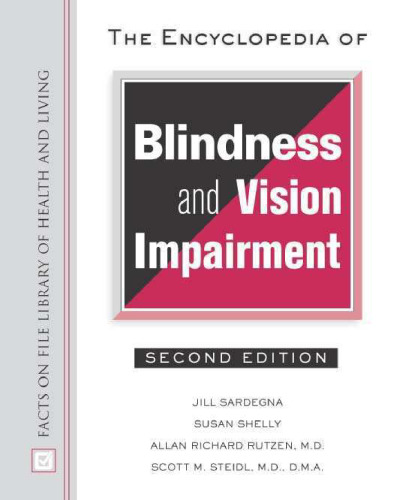 The Encyclopedia of Blindness and Vision Impairment (Facts on File Library of Health and Living)