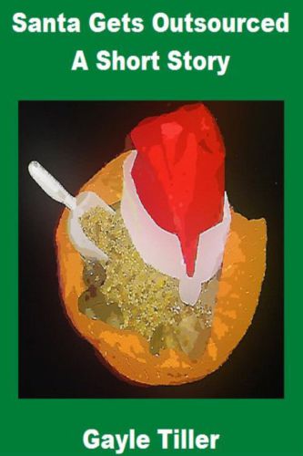 Santa Gets Outsourced: A Short Story