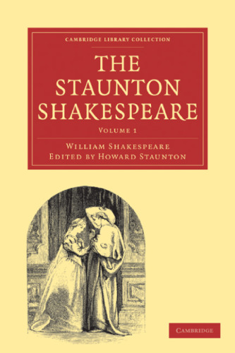 The Staunton Shakespeare, Volume 1