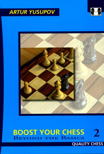 Boost Your Chess 2 with Artur Yusupov