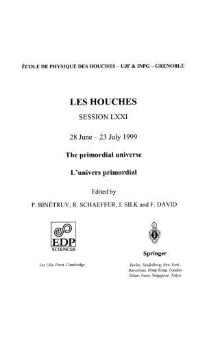 Primordial Universe: 28 June - 23 July 1999