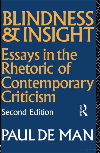 Blindness and Insight: Essays in the Rhetoric of Contemporary Criticism