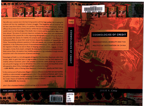 Cosmologies of Credit: Transnational Mobility and the Politics of Destination in China