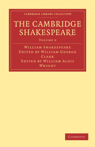 The Cambridge Shakespeare, Volume 9