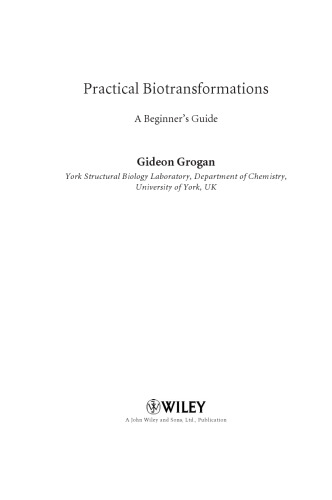 Practical Biotransformations: A Beginner's Guide