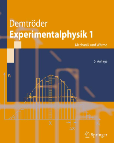 Experimentalphysik 1: Mechanik und Wärme