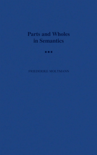 Parts and Wholes in Semantics