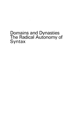 Domains and Dynasties: The Radical Autonomy of Syntax