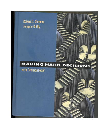 Making Hard Decisions with DecisionTools